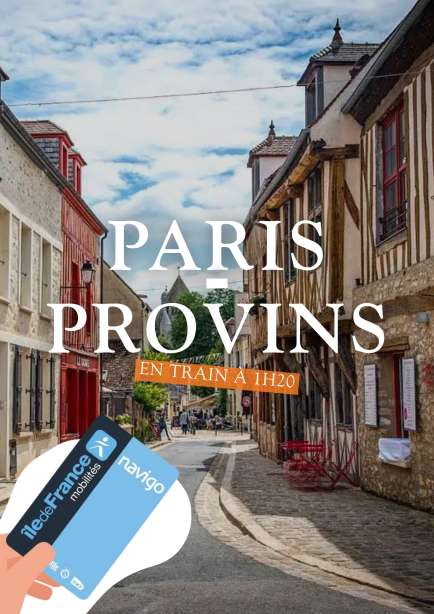 Paris - Provins en train à 1h20, gratuit avec le pass navigo